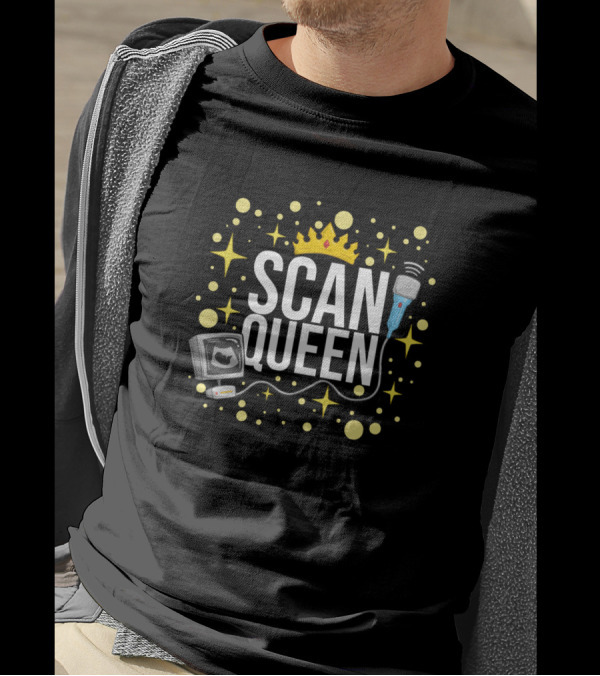 Scan Queen Ultrasound Tech Sonographer Echogr With Crown And Stars T-Shirt