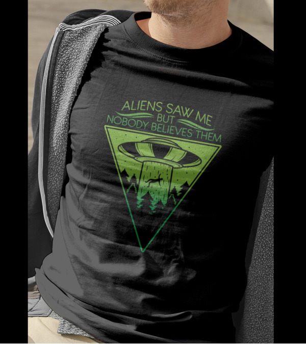 Aliens Saw Me But Nobody Believes Them UFO Retro Forest Scene T-Shirt