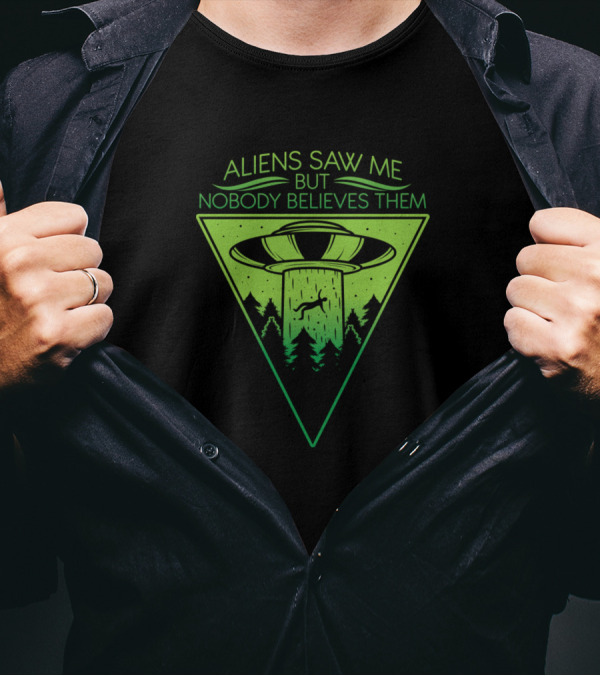 Aliens Saw Me But Nobody Believes Them UFO Retro Forest Scene T-Shirt