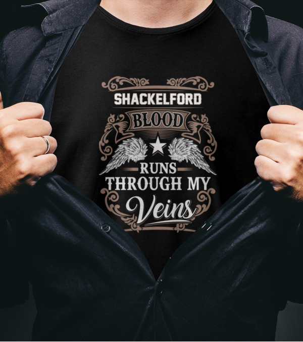 SHACKELFORD BLOOD RUNS THROUGH MY VEINS T-Shirt