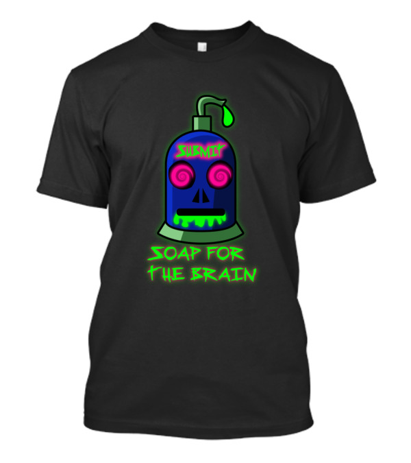 Submit Soap For The Brain Psychedelic Skull T-Shirt