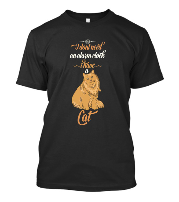 Catoholic I Dont Need An Alarm Clock I Have A Cat T-Shirt