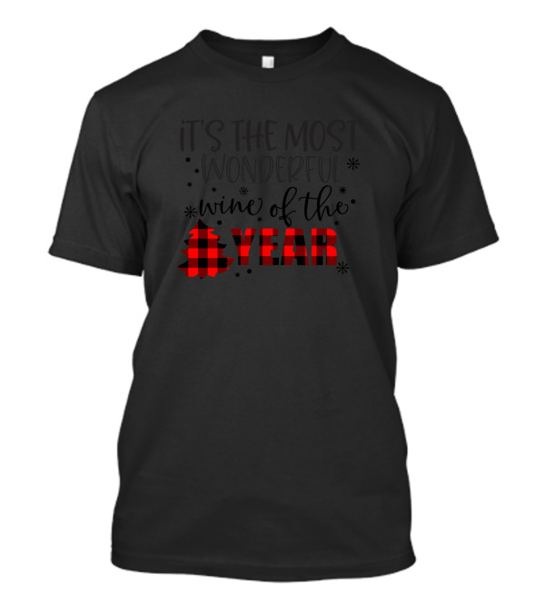 Its The Most Wonderful Wine Of The Year Christmas Plaid Tree T-Shirt
