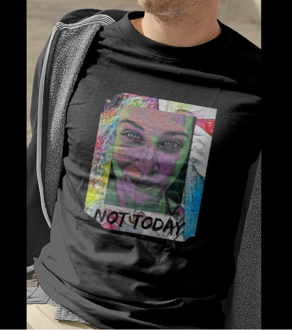 NOT TODAY Vibrant Freckle Face T-Shirt