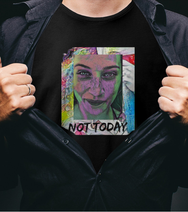 NOT TODAY Vibrant Freckle Face T-Shirt