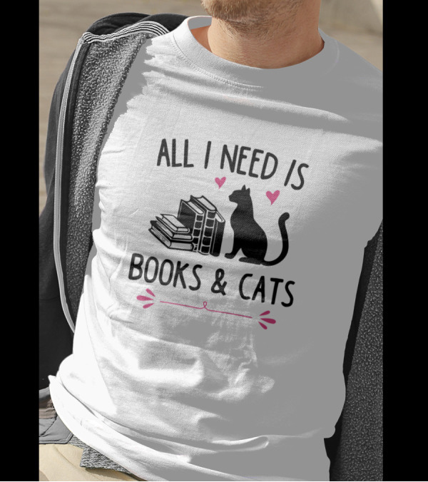 All I Need Is Books And Cats Funny Cat Kitty Hearts T-Shirt