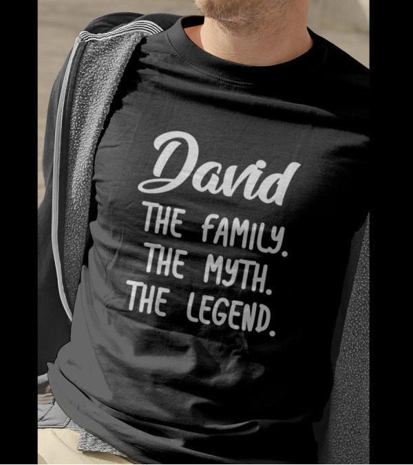 David The Family The Myth The Legend T-Shirt