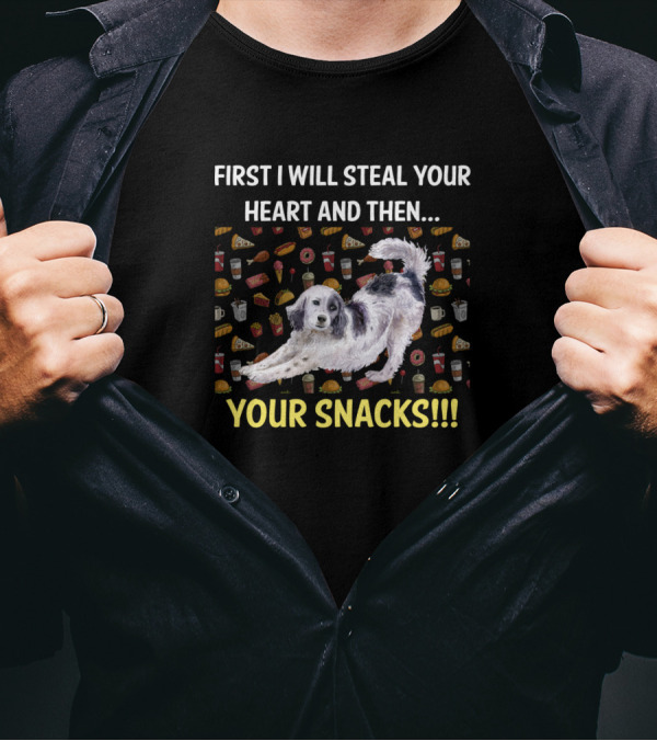 First I Will Steal Your Heart And Then Your Snacks English Setter T-Shirt