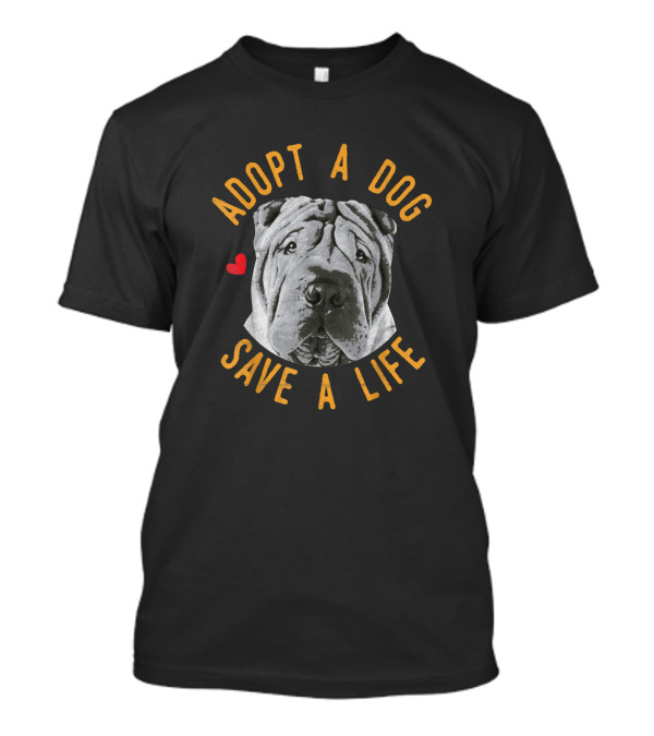 Adopt A Dog Save A Life Rescue Chinese Shar Pei With Heart T-Shirt
