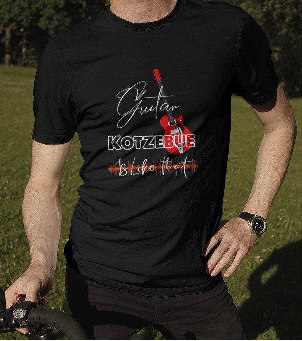 Guitar Kotzebue Is Like That Retro Custom Music T-Shirt