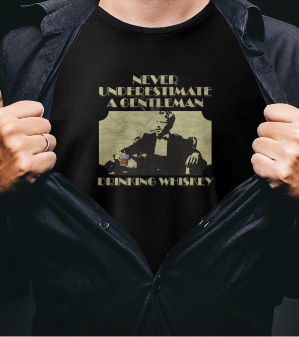 Never Underestimate A Gentleman Drinking Whiskey T-Shirt
