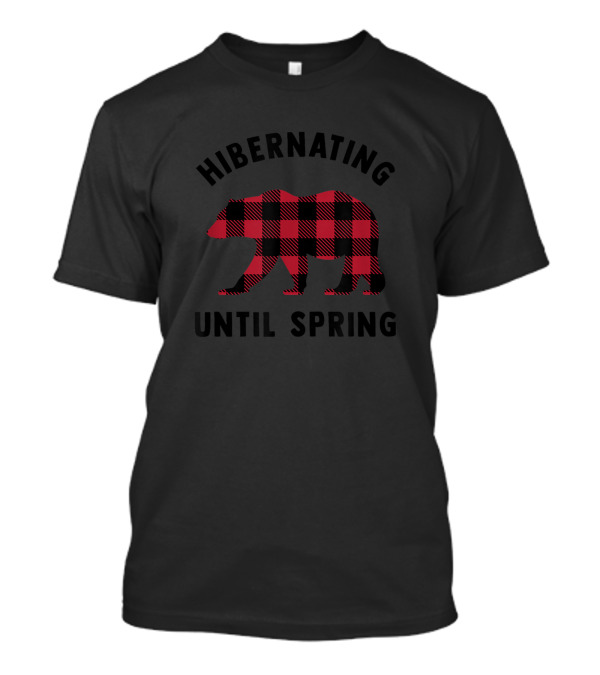 Hibernating Until Spring Polar Bear Plaid Pattern Funny Attitude T-Shirt