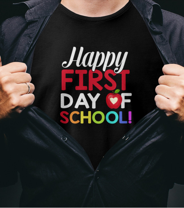Happy First Day Of School Apple Teachers Students T-Shirt