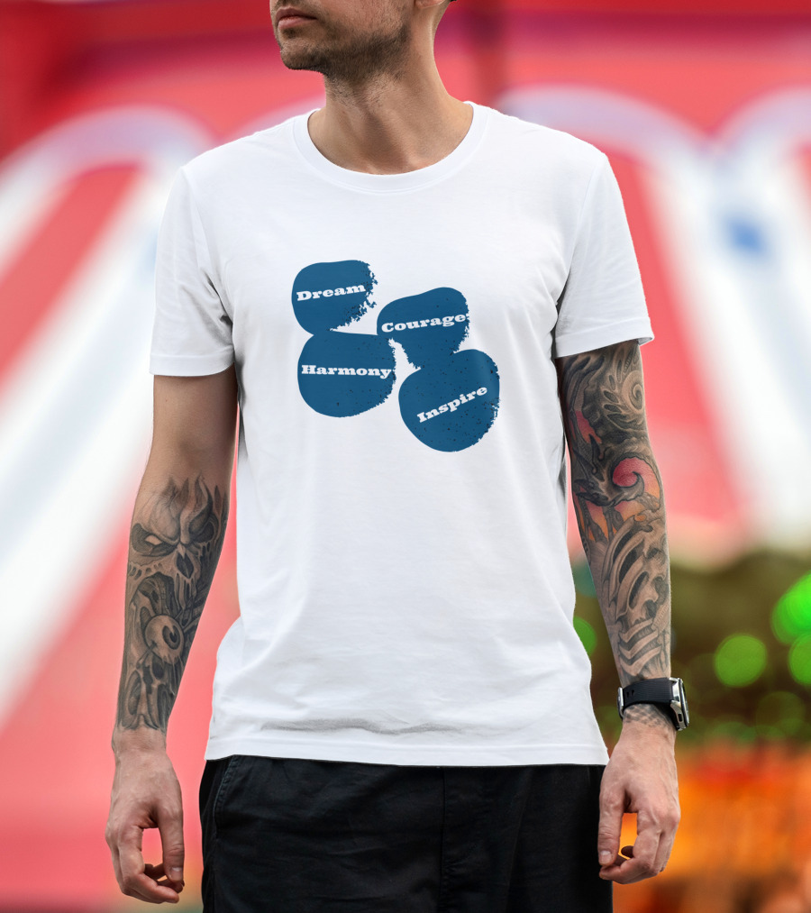 Dream Courage Harmony Inspire T-Shirt