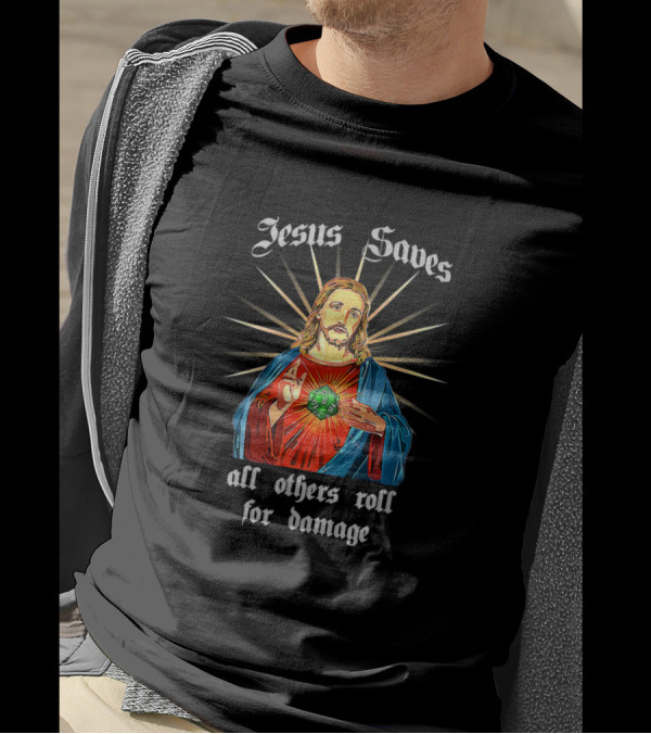 Jesus Saves All Others Roll For Damage D20 RPG Game Humor T-Shirt
