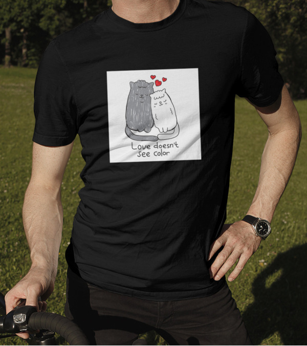 Love Doesn't See Color Cats And Hearts T-Shirt