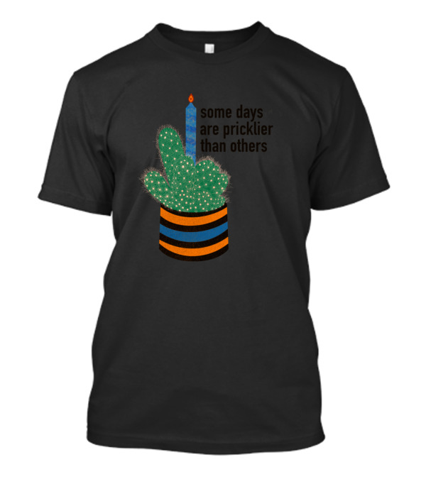 Some Days Are Pricklier Than Others Cactus With Candle In Striped Pot T-Shirt