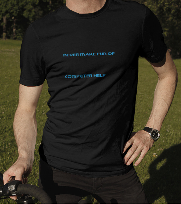 To My Kids Never Make Fun Of Me For Needing Computer Help I Taught You How To Use A Spoon T-Shirt