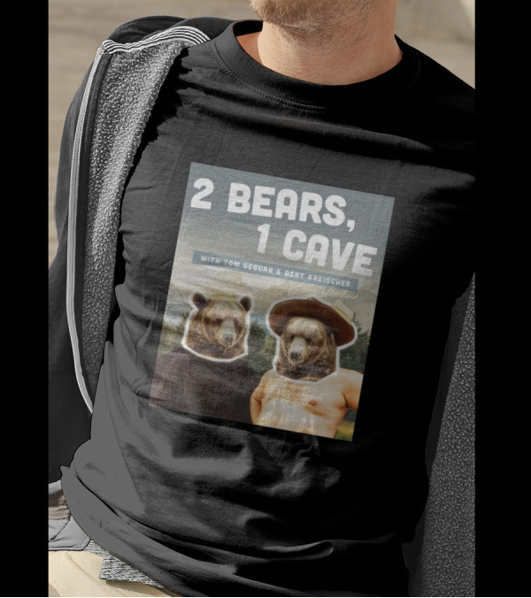 2 Bears 1 Cave With Tom Segura And Bert Kreischer In Bear Suits With Mountain Background T-Shirt