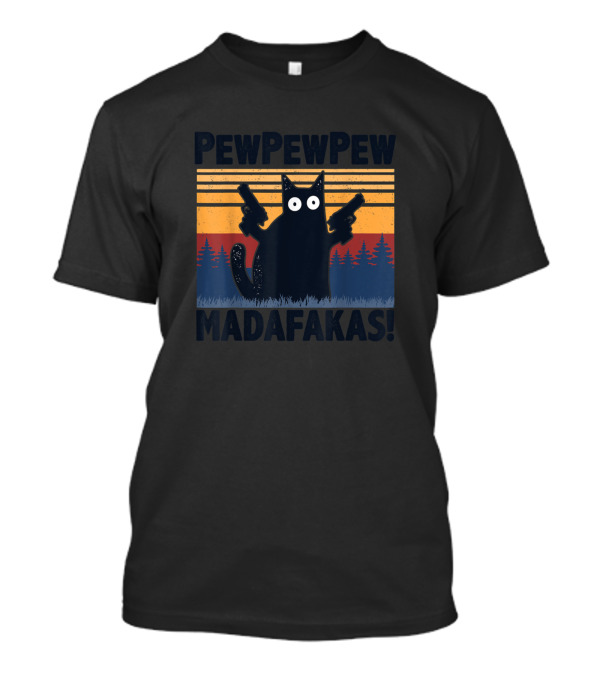 Pewpewpew Madafakas Cat Funny Vintage Cat T-Shirt