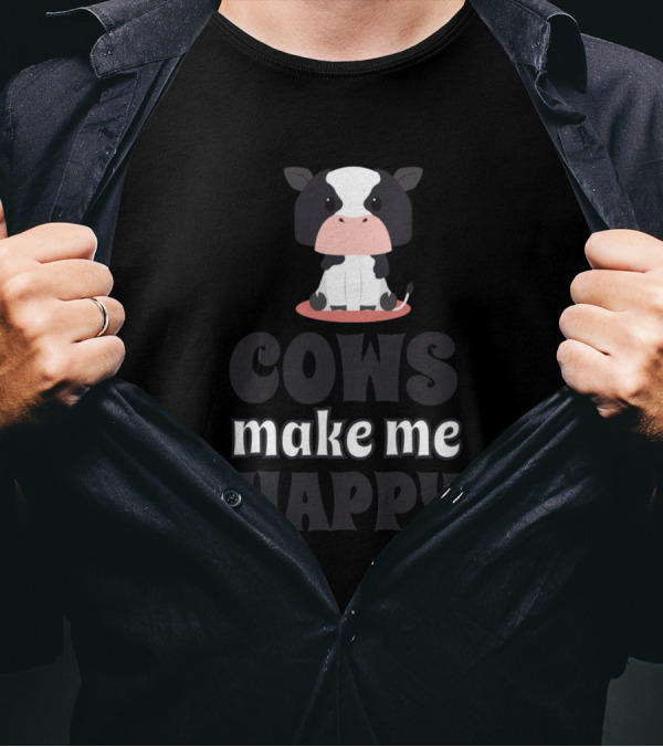 Cows Make Me Happy Cute Cartoon Cow Design 788 Farming T-Shirt