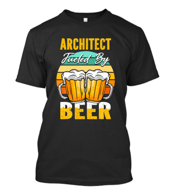 Architect Fueled By Beer Funny Beer Lover Architect Retro Mugs T-Shirt