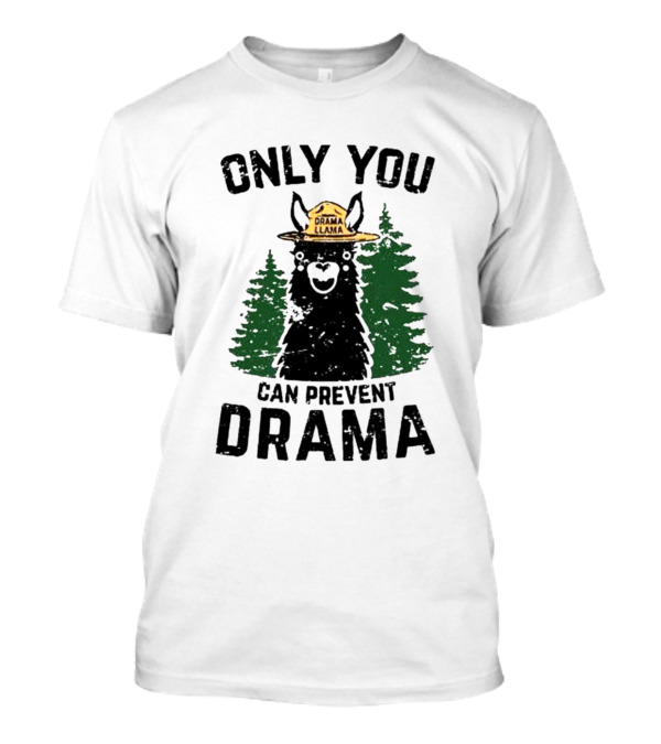 Only You Can Prevent Drama Llama Forest Hat T-Shirt