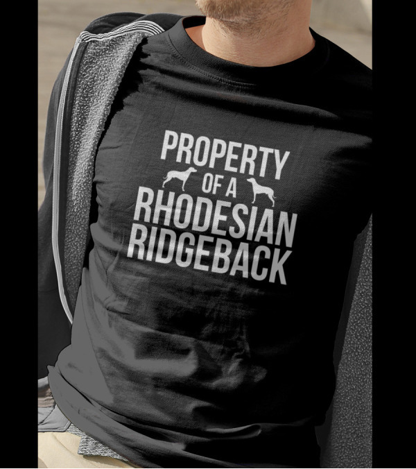 Property Of A Rhodesian Ridgeback Dog Lovers T-Shirt
