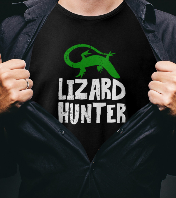 Funny Lizard Hunter Reptile Loving Lizard Hunter T-Shirt