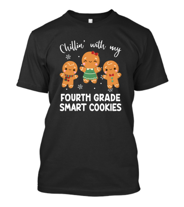Chillin With My Fourth Grade Smart Cookies Snowflake Gingerbread Trio T-Shirt