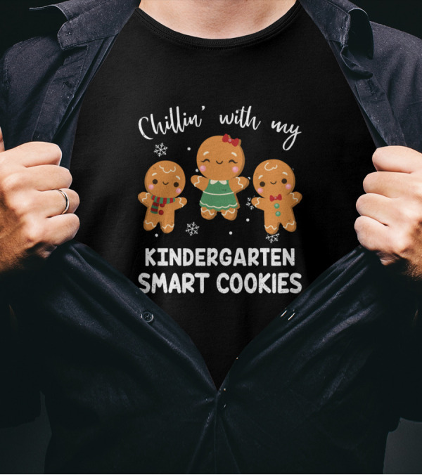 Chillin With My Kindergarten Smart Cookies Gingerbread Snowflakes T-Shirt