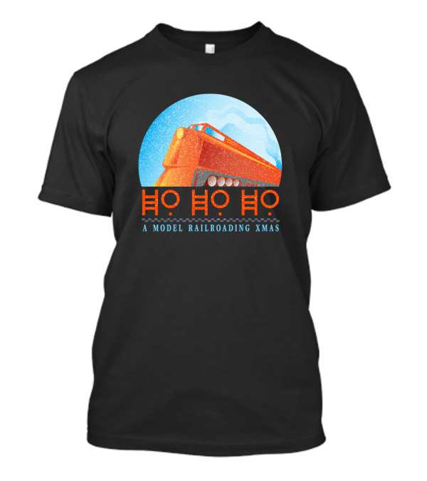 Ho Ho Ho Scale Model Railroading Xmas Snowy Train T-Shirt