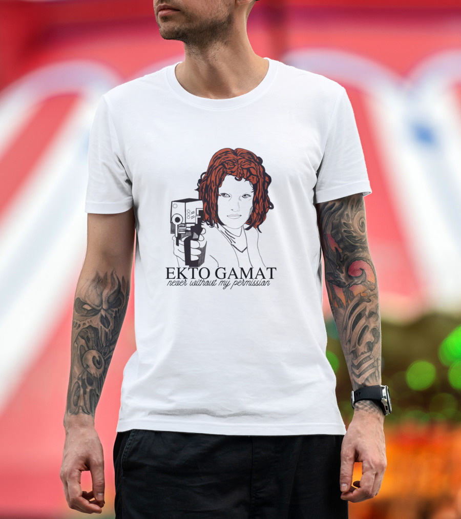 EKTO GAMAT Never Without My Permission T-Shirt