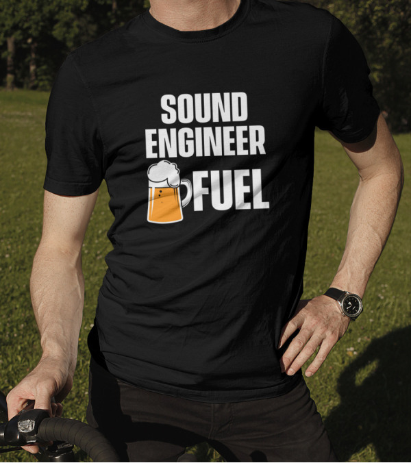 Sound Engineer Fuel Beer Mug Audio Tech T-Shirt