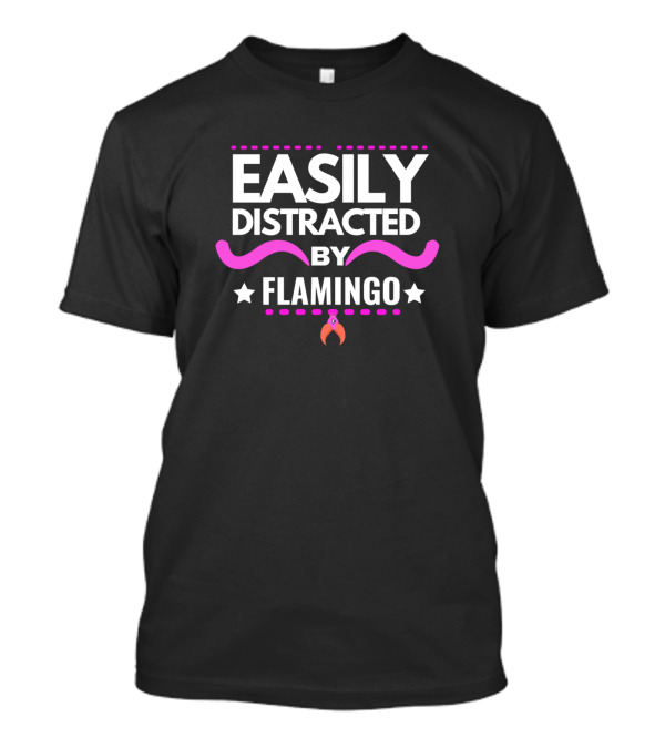 Easily Distracted By Flamingo With Pink Accents And Star Motifs T-Shirt