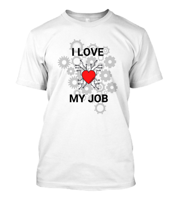 Engineer Day Love My Job Heart Gears T-Shirt