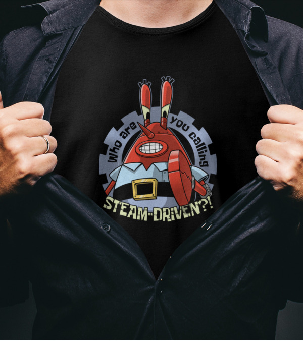 Who Are You Calling Steam Driven Robot Character T-Shirt
