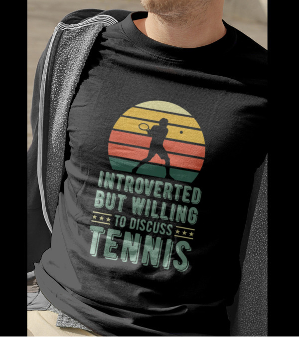 Introverted But Willing To Discuss Tennis Silhouette Retro Sunset T-Shirt