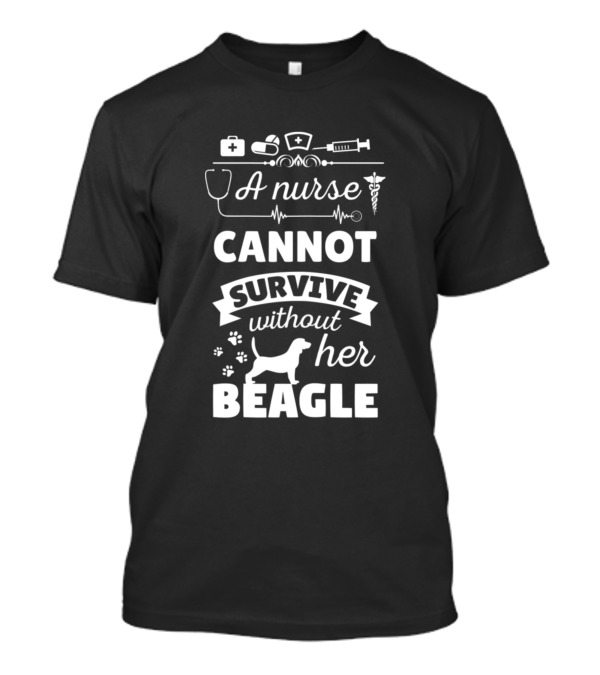 A Nurse Cannot Survive Without Her Beagle With Stethoscope And Paw Prints T-Shirt