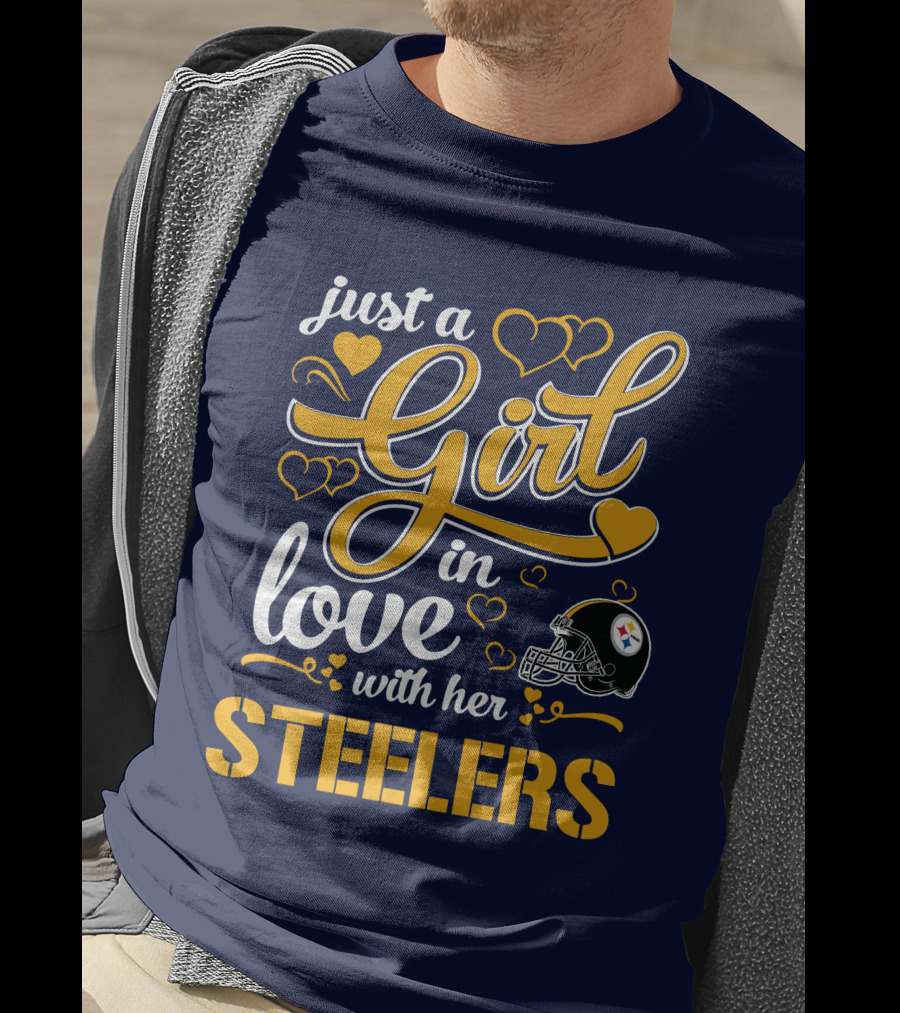 Just A Girl In Love With Her Pittsburgh Steelers T-Shirt