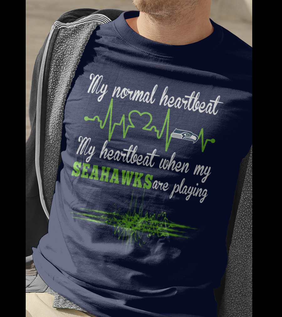 Seattle Seahawks Heartbeat My Heartbeat When My Seahawks Are Playing T-Shirt