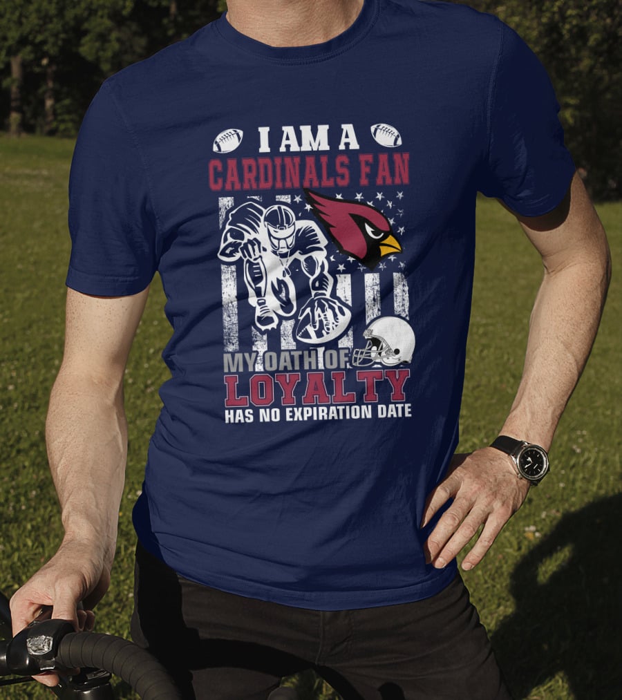 I Am A Cardinals Fan My Oath Of Loyalty Has No Expiration Date T-Shirt