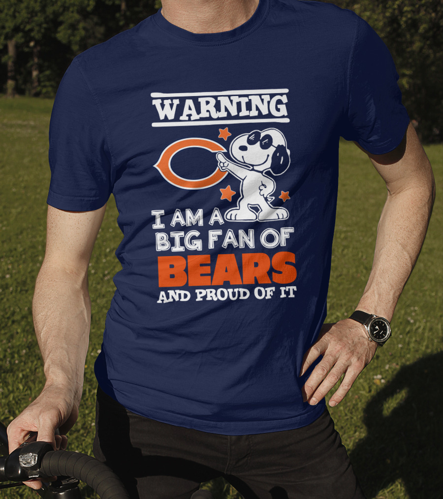 Warning I Am A Big Fan Of Bears And Proud Of It T-Shirt