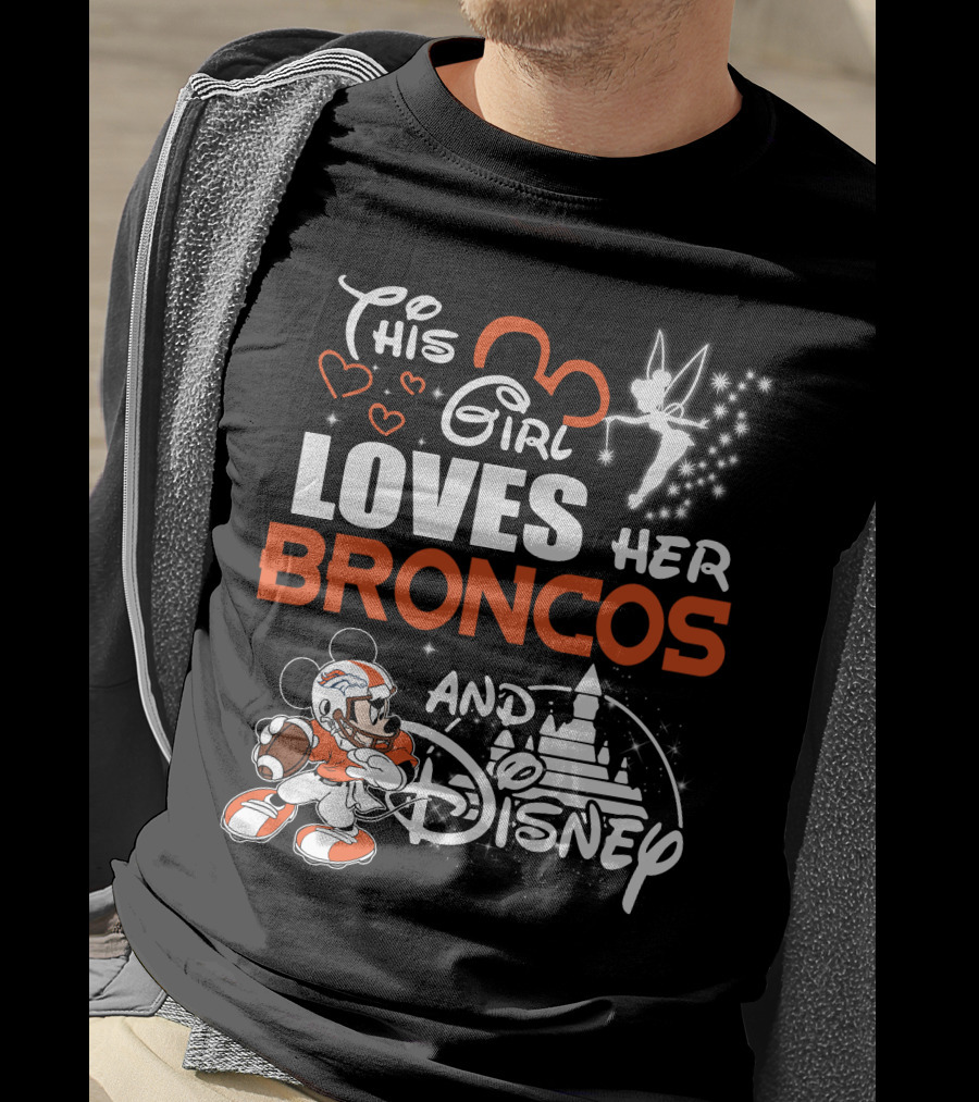 This Girl Loves Her Broncos And Disney T-Shirt