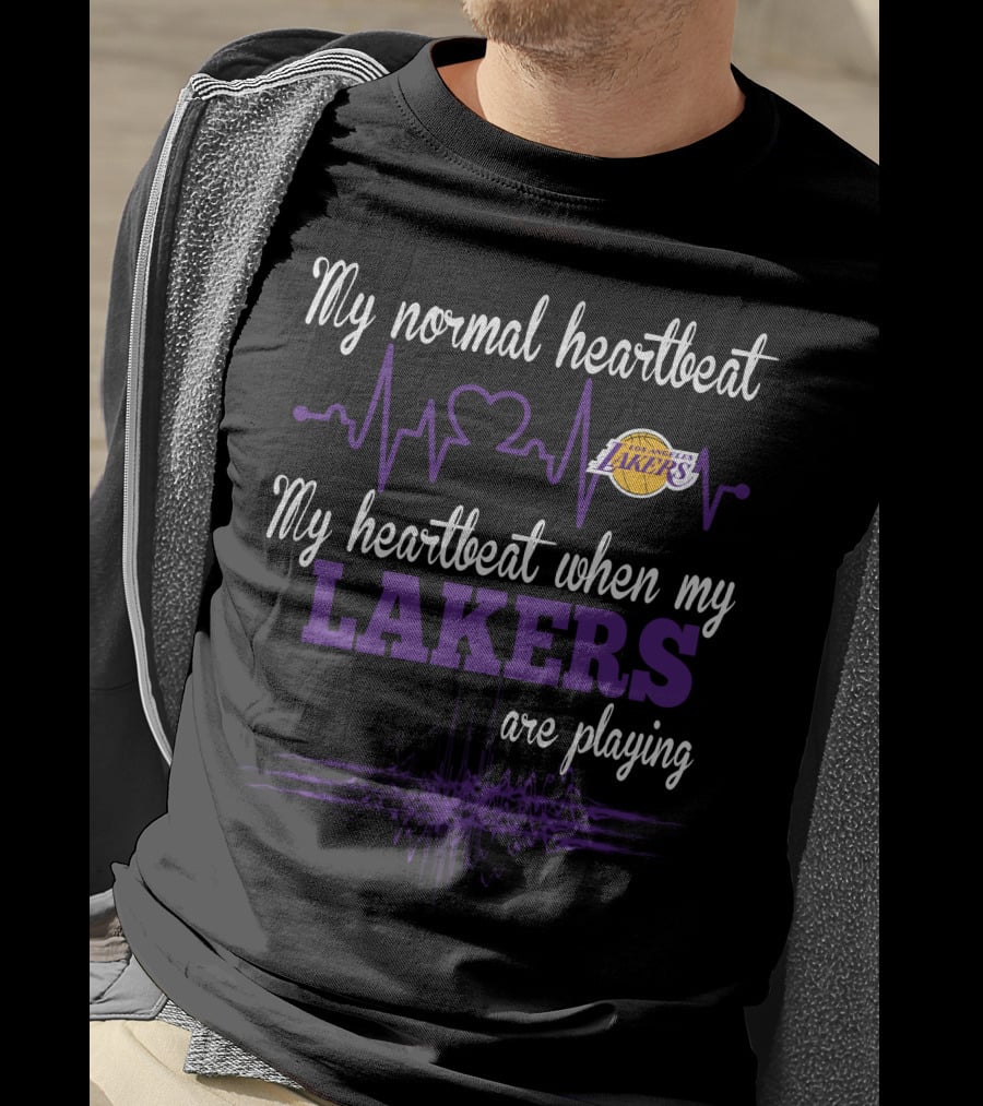My Normal Heartbeat My Heartbeat When My Los Angeles Lakers Are Playing Lakers T-Shirt