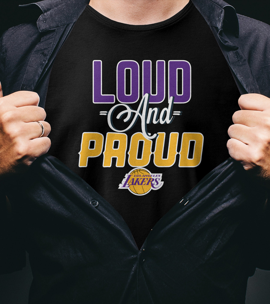 Loud And Proud Los Angeles Lakers T-Shirt