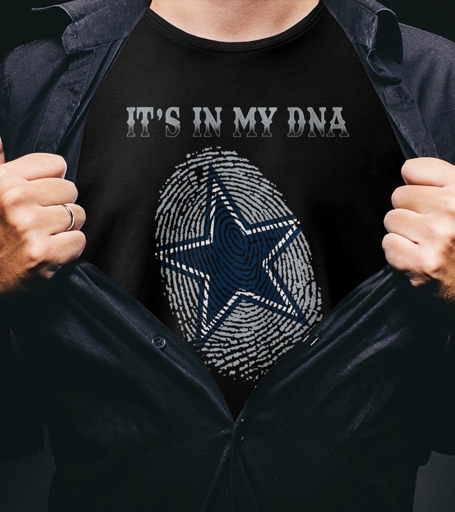 It's In My Dna Dallas Cowboys Star T-Shirt