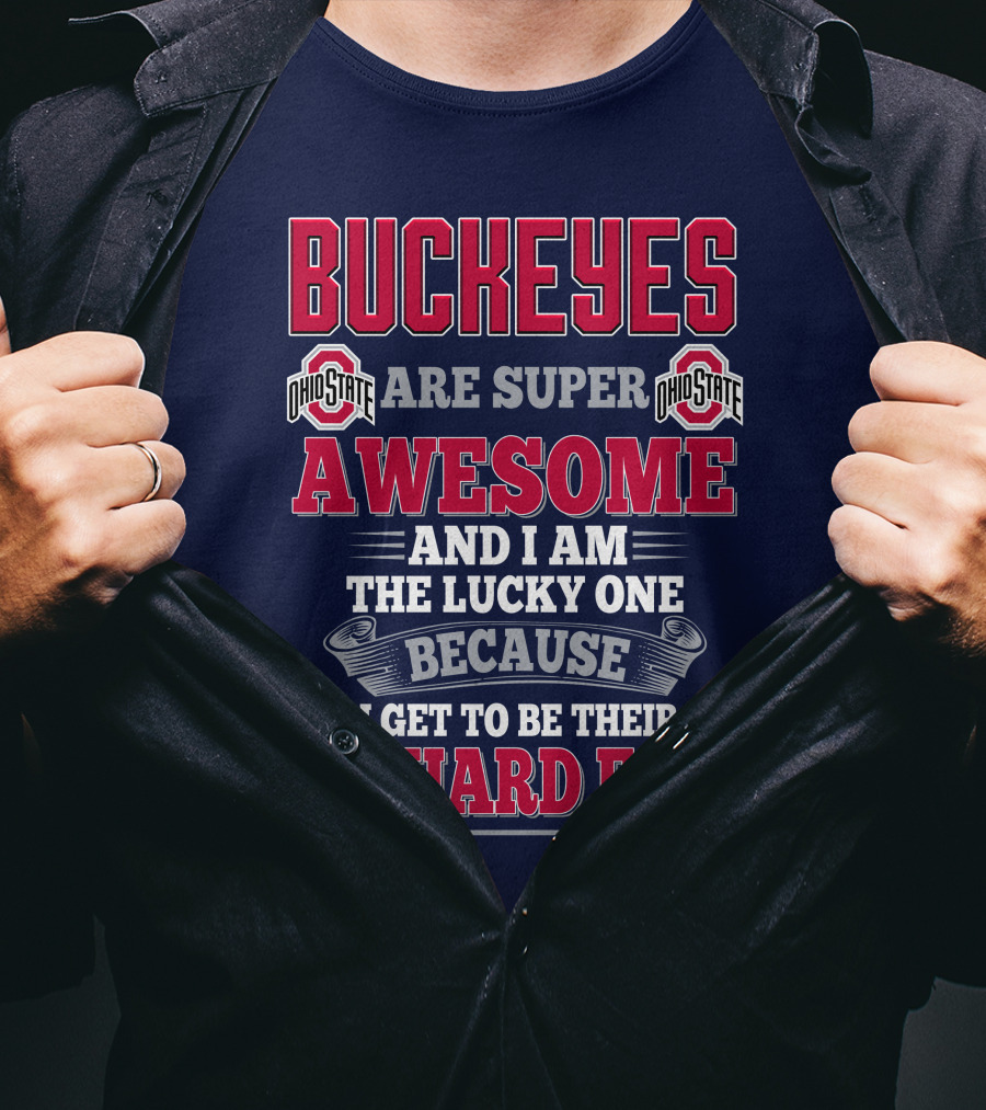 Buckeyes Ohio State Super Awesome Lucky Diehard Fan T-Shirt