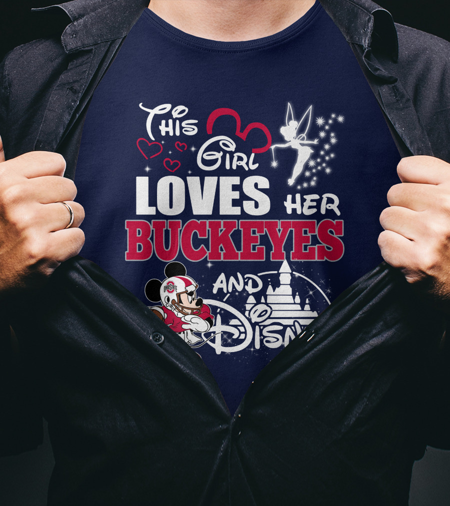 This Girl Loves Her Buckeyes And Disney T-Shirt