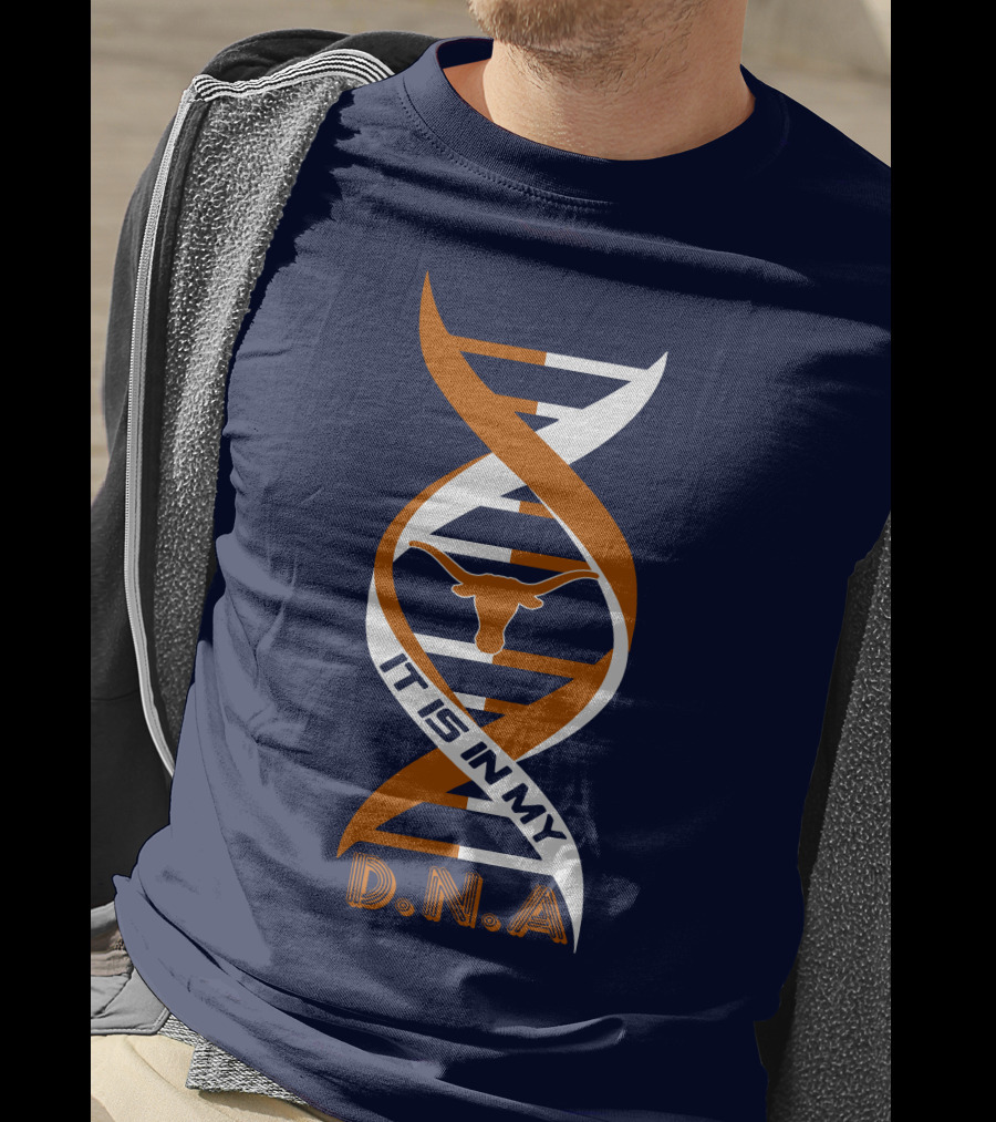 Texas Longhorns It Is In My DNA T-Shirt
